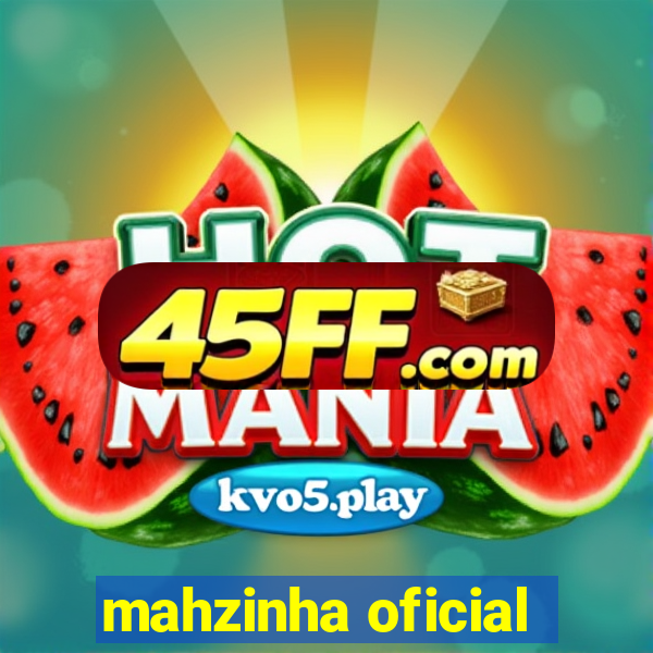 mahzinha oficial